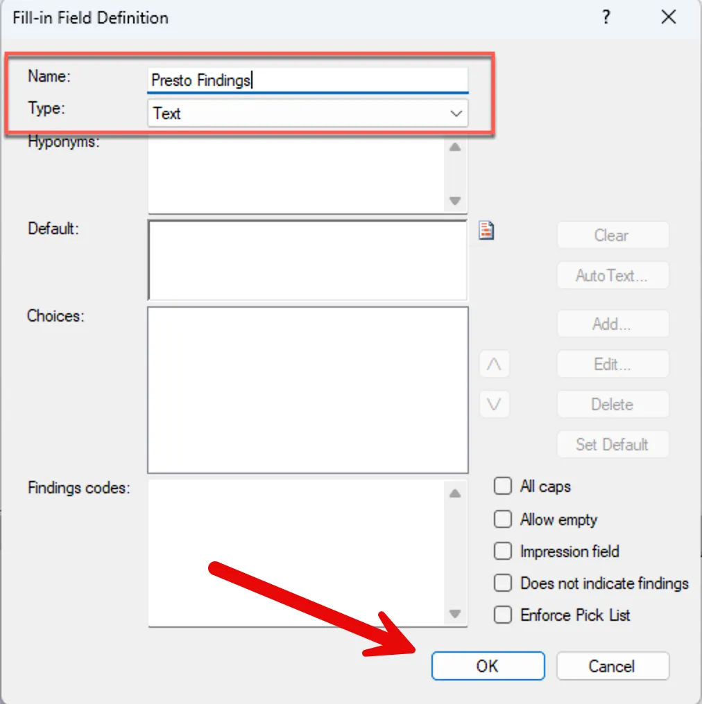 Fill-in Field Definition dialog with Name set to Presto Findings and Type set to Text